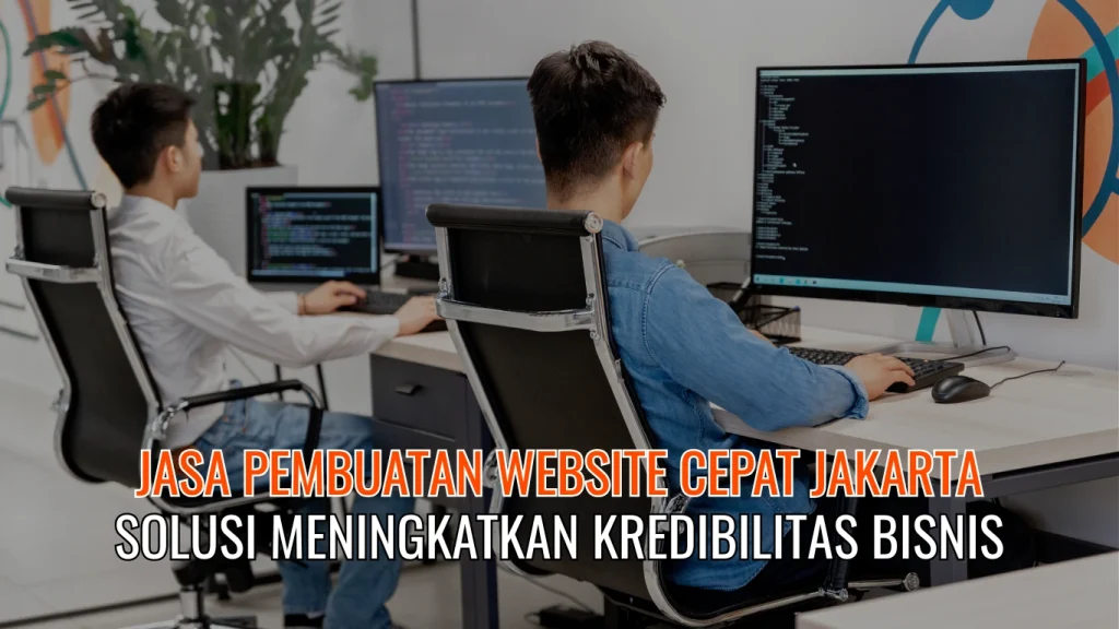Jasa Pembuatan Website Cepat Jakarta
