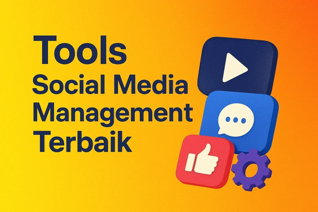 Tools Social Media Management Terbaik