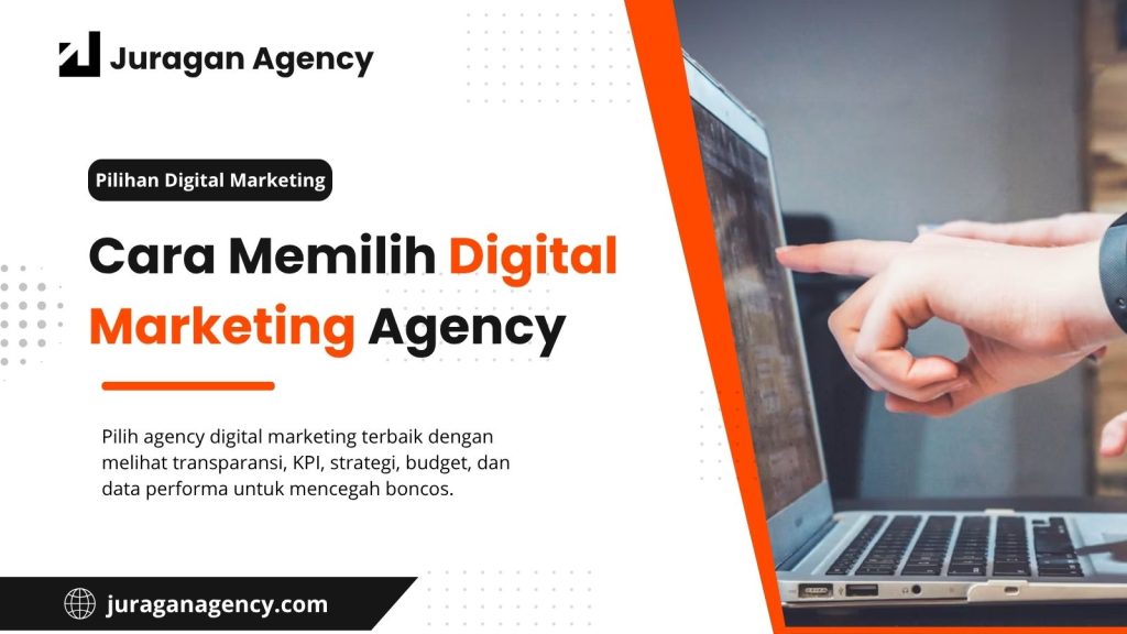 Cara Memilih Digital Marketing Agency